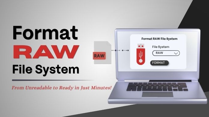 format raw file system format raw file system